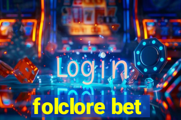 folclore bet